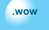 .wow